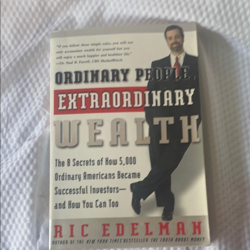 Ric Edelman Ordinary People, Extraordinary Wealth Secrets - Picture 2 of 7